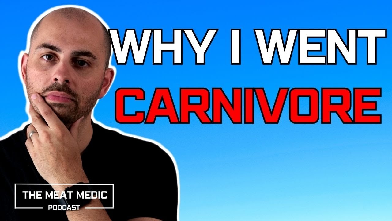 Why did I start the carnivore diet? Episode 01